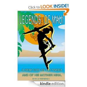 LEGENDS OFMAUI A DEMI GOD OF POLYNESIA from south New Zealand, north 