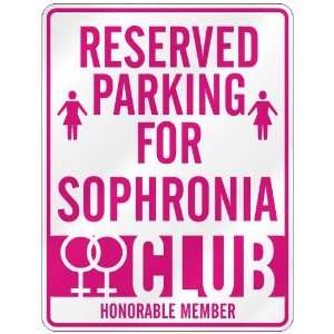   RESERVED PARKING FOR SOPHRONIA 