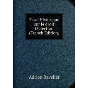   sur le droit Delection (French Edition) Adrien Bavelier Books