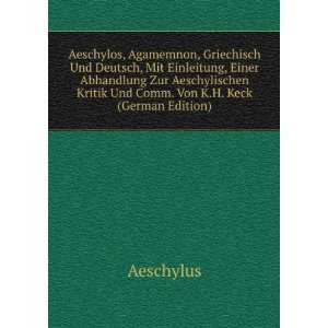    Aeschylos (German Edition) (9785874394073) Aeschylus Books