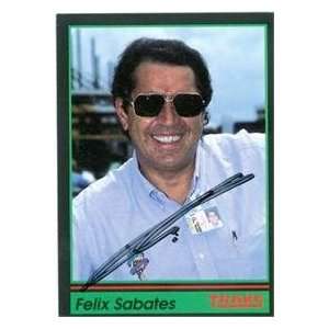  Felix Sabates autographed Trading Card (Auto Racing) 1991 