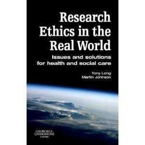  Ethics in the Real World Issues and Solutions for Health and Social 
