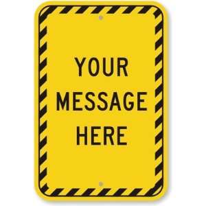    Your Message Here Aluminum Sign, 18 x 12