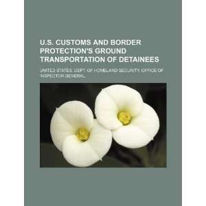   of detainees (9781234043629) United States. Dept. of Homeland Books