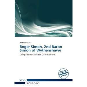  Roger Simon, 2nd Baron Simon of Wythenshawe (9786137899458 