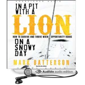   Lion On a Snowy Day How to Survive and Thrive When Opportunity Roars