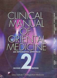 Clinical Manual of Oriental Medicine An Integrative Approach by Staff 