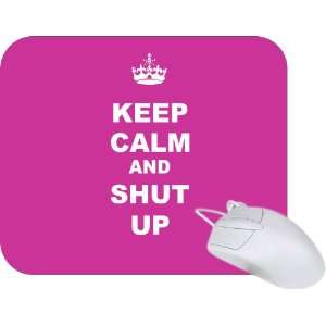  Rikki Knight Keep Calm and Shut Up   Pink Rose Color Mouse 