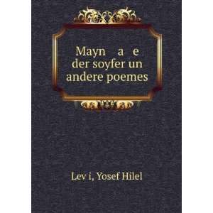   der soyfer un andere poemes Yosef Hilel LevÌ£i  Books