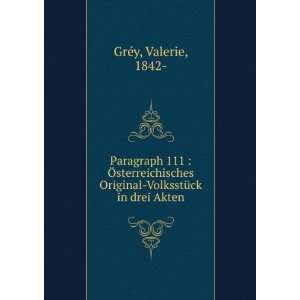   Original VolksstÃ¼ck in drei Akten Valerie, 1842  GrÃ©y Books
