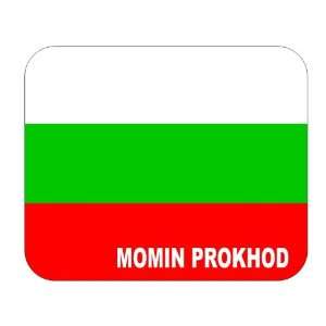  Bulgaria, Momin Prokhod Mouse Pad 