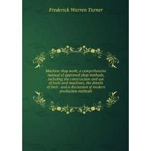   of modern production methods Frederick Warren Turner Books