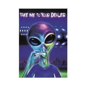  Take Me To Your Dealer Poster Print