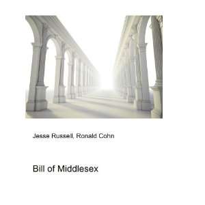  Bill of Middlesex Ronald Cohn Jesse Russell Books