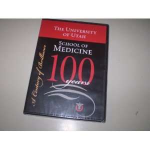 University of Utah School of Medicine 100 Years DVD   A Century of 