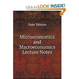  Microeconomics and Macroeconomics Lecture Notes Sam 