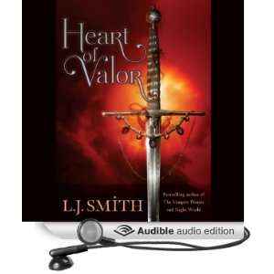  Heart of Valor (Audible Audio Edition) L. J. Smith 