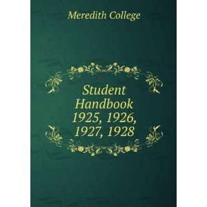  Student Handbook. 1925, 1926, 1927, 1928 Meredith College Books