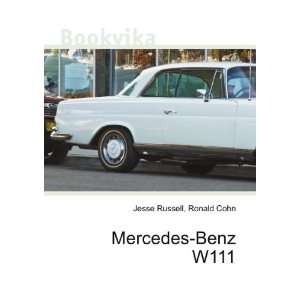  Mercedes Benz W111 Ronald Cohn Jesse Russell Books