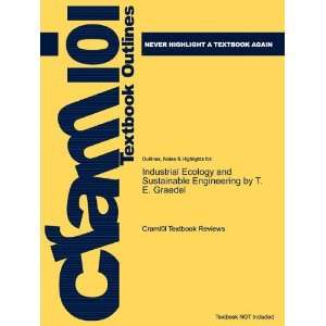 Studyguide for Industrial Ecology and Sustainable Engineering by T. E 