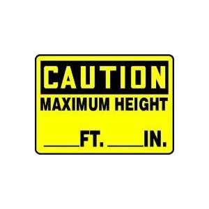  CAUTION MAXIMUM HEIGHT ___ FT ___ IN 10 x 14 Adhesive 