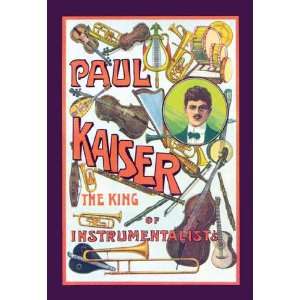  Paul Kaiser   The King of Instrumentalists 12x18 Giclee on 