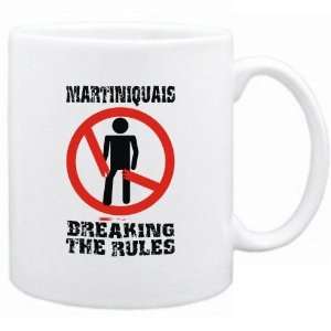  New  Martiniquais Breaking The Rules  Martinique Mug 