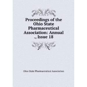 of the Ohio State Pharmaceutical Association Annual ., Issue 18 Ohio 