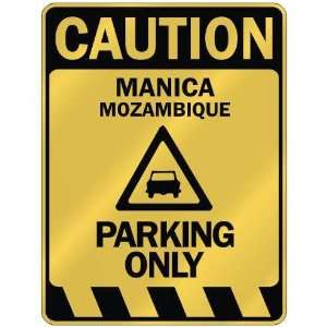   CAUTION MANICA PARKING ONLY  PARKING SIGN MOZAMBIQUE 