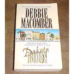 Dakota Born by Debbie Macomber  Books