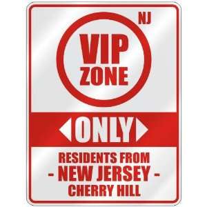VIP ZONE  ONLY RESIDENTS FROM CHERRY HILL  PARKING SIGN USA CITY NEW 