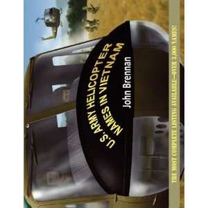   ARMY HELICOPTER NAMES IN VIETNAM [Paperback] John Brennan Books