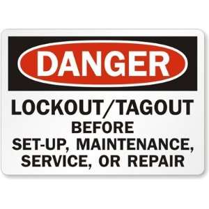  Danger Lockout/Tagout Before Set Up, Maintenance, Service 