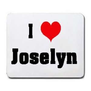  I Love/Heart Joselyn Mousepad