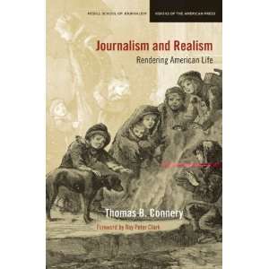  Journalism and Realism Rendering American Life (Medill School 