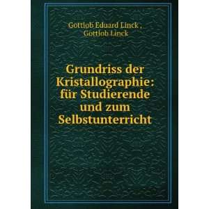   und zum Selbstunterricht Gottlob Linck Gottlob Eduard Linck  Books