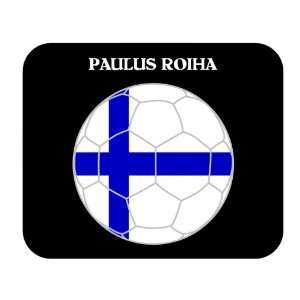  Paulus Roiha (Finland) Soccer Mouse Pad 