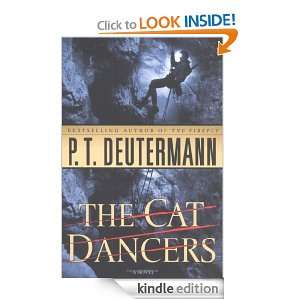 The Cat Dancers A Novel P. T. Deutermann  Kindle Store