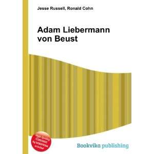  Adam Liebermann von Beust Ronald Cohn Jesse Russell 
