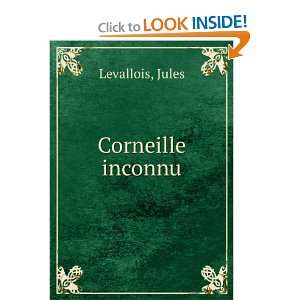  Corneille inconnu Jules Levallois Books