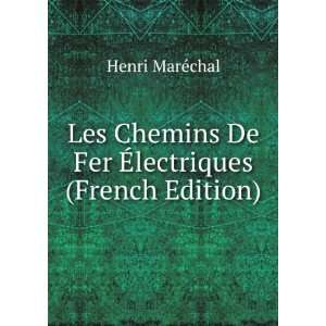  Les Chemins De Fer Ã?lectriques (French Edition) Henri 