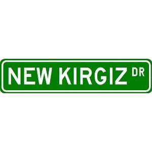  NEW KIRGIZ Street Sign ~ Custom Street Sign   Aluminum 