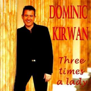  Three Times a Lady Dominic Kirwan