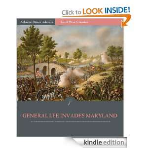  of the Union and Confederate Armies General Robert E. Lee Invades 
