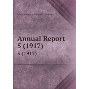   Annual Report . 5 (1917) Massachusetts Homestead Commission Books