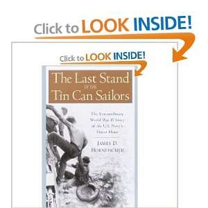  The last stand of the tin can sailors. James D 