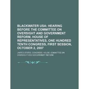  Blackwater USA hearing before the Committee on Oversight 