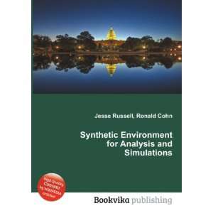  Synthetic Environment for Analysis and Simulations Ronald 