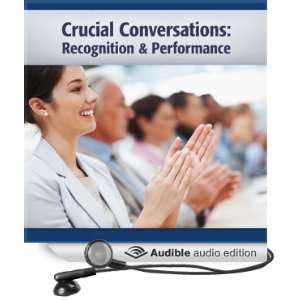 Crucial Conversations Make Them Work for You (Audible Audio Edition 