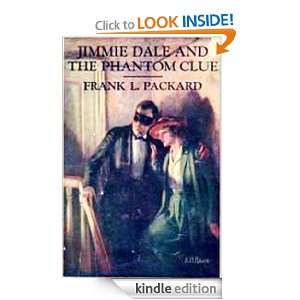 Jimmie Dale and the Phantom Clue Frank L. Packard  Kindle 